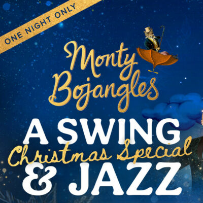 Monty Bojangles Swing and Jazz Christmas Special